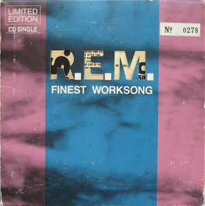 R.E.M. - Finest Worksong