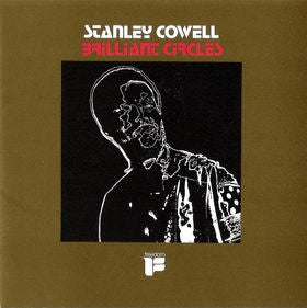 STANLEY COWELL - Brilliant Circles