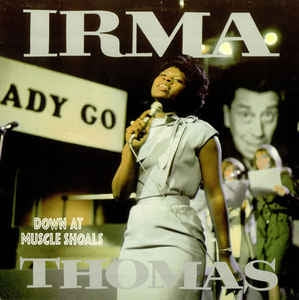 IRMA THOMAS - Down At Muscle Shoals