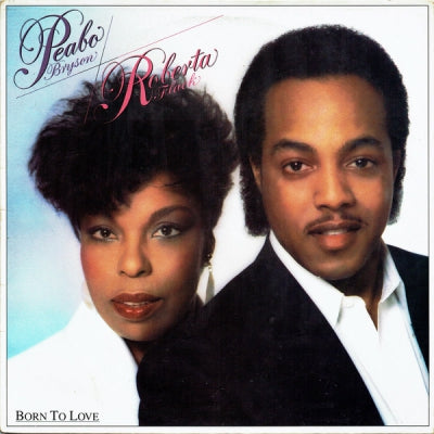 ROBERTA FLACK & PEABO BRYSON - Born To Love