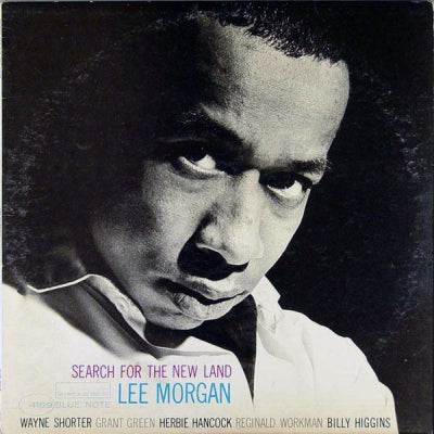 LEE MORGAN - Search For The New Land