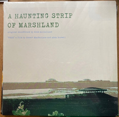 DREW MULHOLLAND - A Haunting Strip Of Marshland