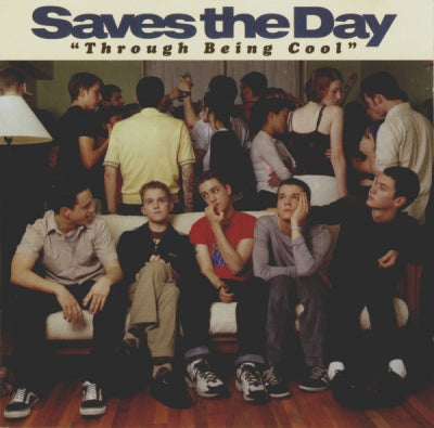 SAVES THE DAY - Through Being Cool