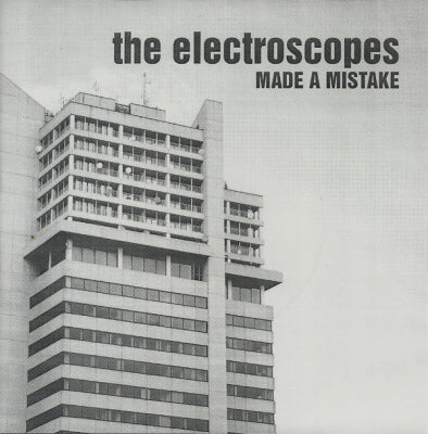 THE ELECTROSCOPES - Made A Mistake