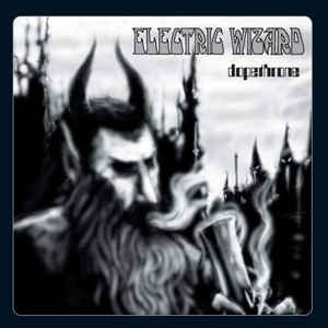 ELECTRIC WIZARD - Dopethrone