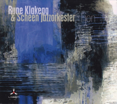 RUNE KLAKEGG & SCHEEN JAZZORKESTER - Fjon