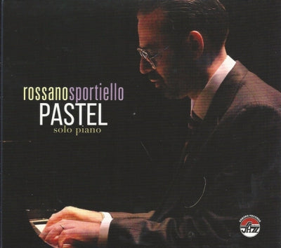 ROSSANO SPORTIELLO - Pastel: Solo Piano