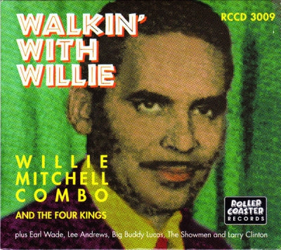 WILLIE MITCHELL COMBO AND THE FOUR KINGS - Walkin' With Willie