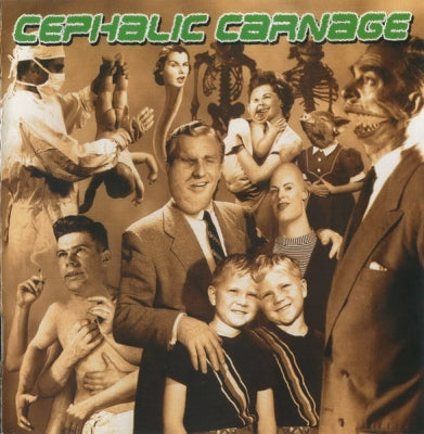 CEPHALIC CARNAGE - Exploiting Dysfunction