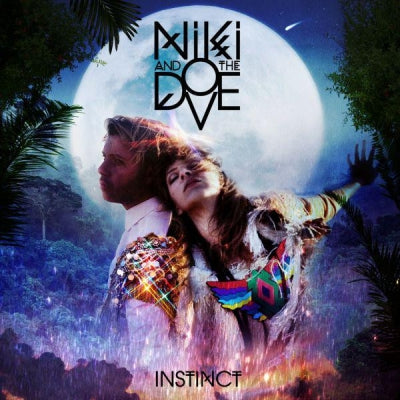 NIKI AND THE DOVE - Instinct