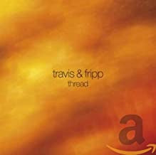 TRAVIS & FRIPP - Thread