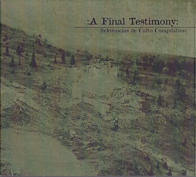 VARIOUS - A Final Testimony – Seküencias De Culto Compilation