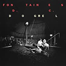 FONTAINES D.C. - Dogrel