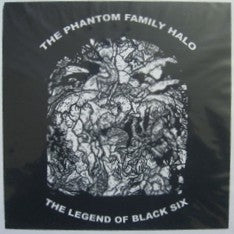 THE PHANTOM FAMILY HALO - The Legend Of Black Six