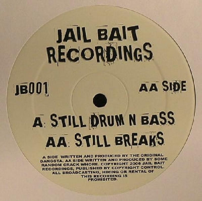 THE ORIGINAL GANGSTA / SOME RANDOM CRACK WHORE - Still Drum N Bass / Still Breaks